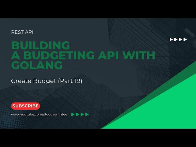 Rest API: Create User Budget (Part 19)