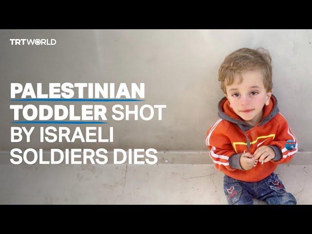 Two-year-old Palestinian toddler shot by Israeli soldiers dies