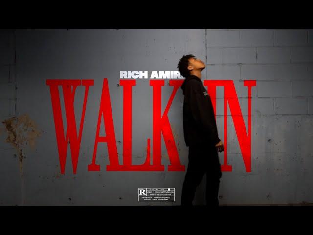 Rich Amiri - Walk In (Official Music Video) [created by @spacehrts]