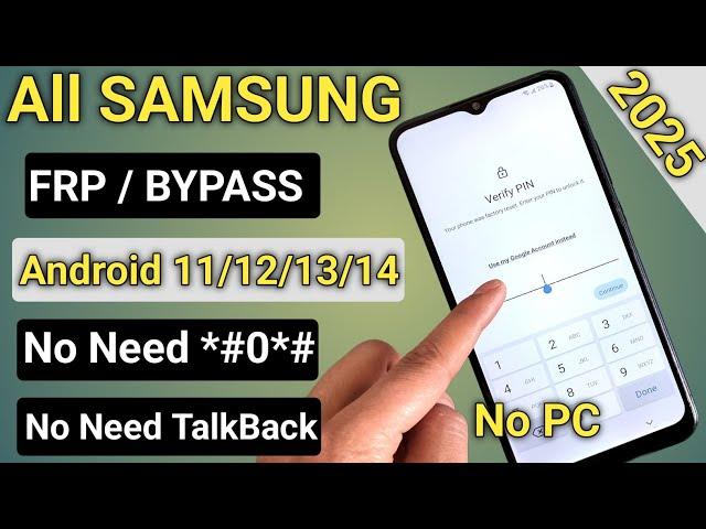 All SAMSUNG FRP BYPASS 2025 ANDROID 11-12-13-14 Latest Security | No Need TalkBack - No Need *#0*#