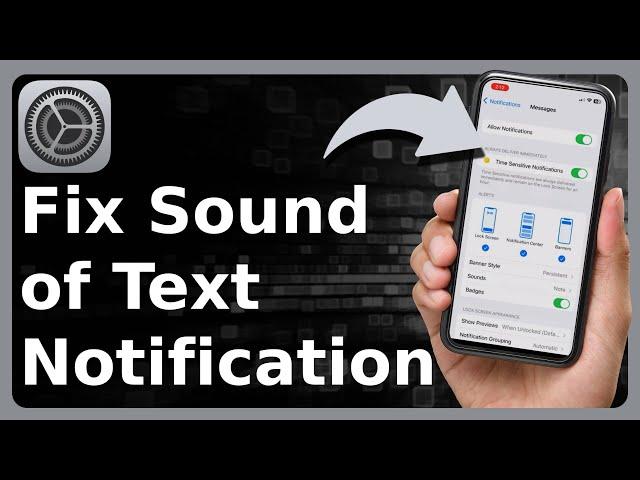 How To Fix Message Notification Sound On iPhone