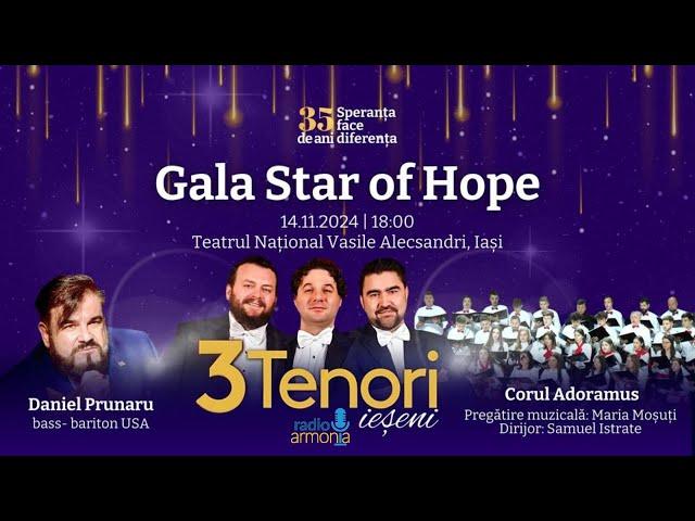 Gala Star of Hope 2024 | Teatrul National Vasile Alecsandri | Iasi | 14.11.2024