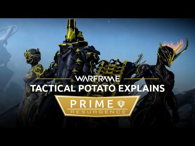 Warframe | Tactical Potato explains Prime Resurgence