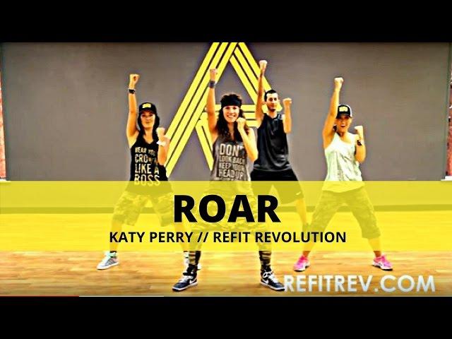 "Roar" || Katy Perry || Dance Fitness || REFIT® Revolution