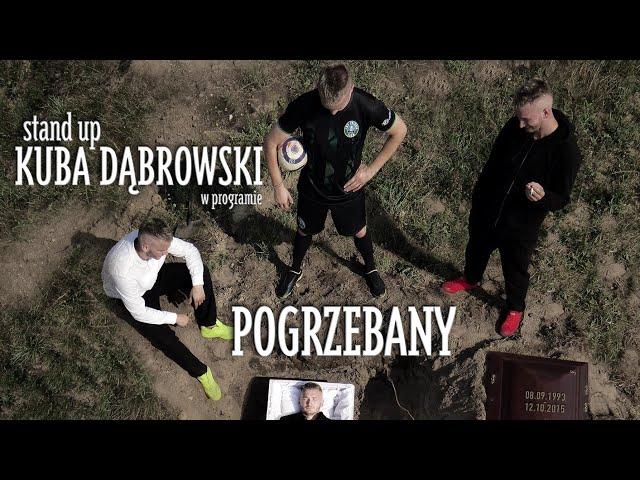 KUBA DĄBROWSKI - "Pogrzebany" | Stand-Up | 2024