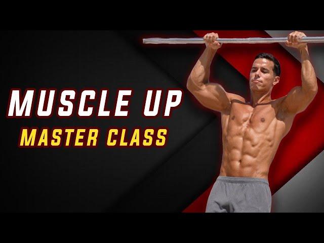 Muscle up Master Class (Secret Techniques Revealed!)