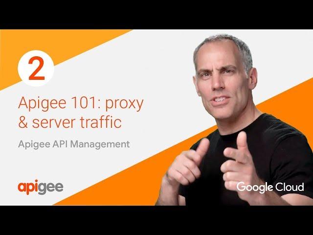 Create Your First Proxy: Apigee API Platform Demo Episode 2