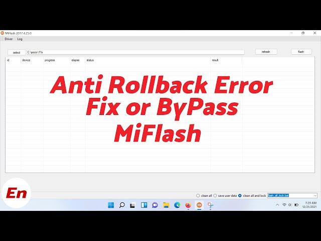 How to ByPass & Fix Xiaomi Mi Flash Anti Rollback Error or Check | Xiaomi MiFlash ARB ByPass