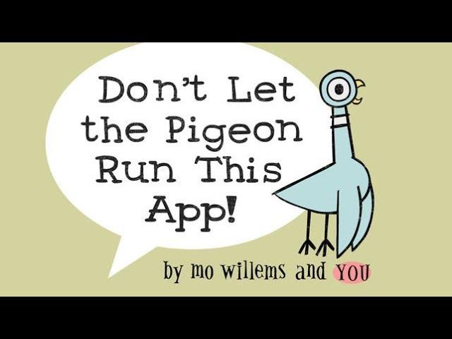 Lily's Don't Let the Pigeon Run This App! Parts 1-5 - fun video for kids