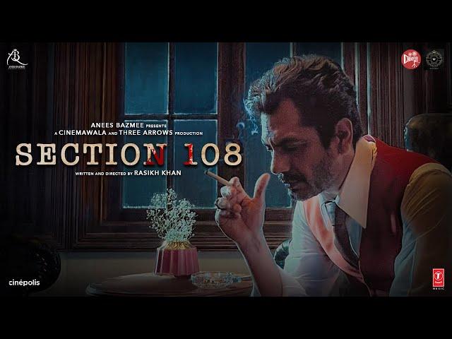 SECTION 108 (Teaser): Nawazuddin Siddiqui, Regina Cassandra