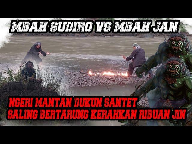 PERTARUNGAN SENGIT MBAH JAN VS MBAH SUDIRO