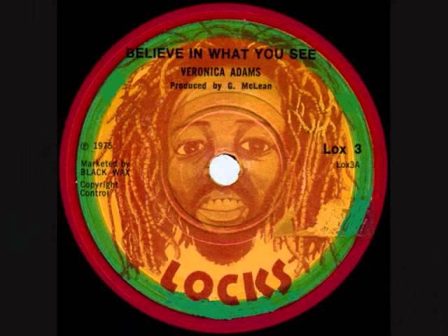 VERONICA ADAMS - BELIEVE IN WHAT YOU SEE + WISEMAN DUB (LOCKS) 1975.