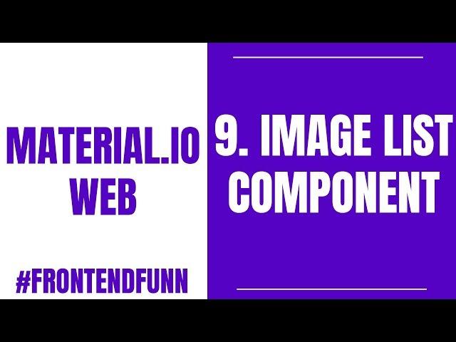 Material.io Web Components Tutorial - 9. Image List Component - #frontendfunn