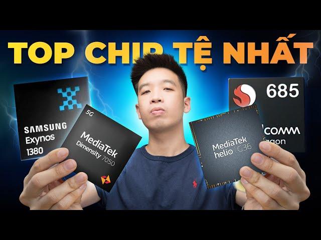 TOP vi xử lý TỆ NHẤT đầu năm 2024 - Đủ Snapdragon, MediaTek và UNISOC!