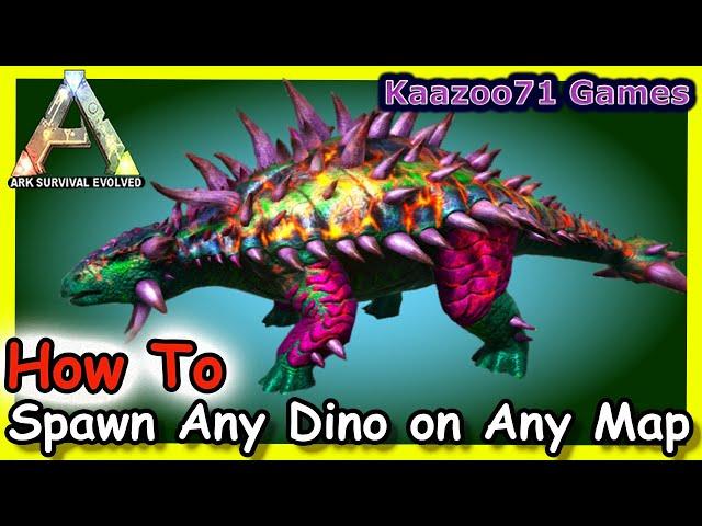 How to Spawn Any Dino on Any Map - Ark Survival Evolved