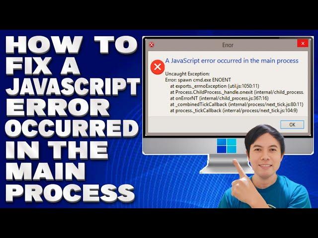 How To Fix A JavaScript Error Occurred in the Main Process Message [Solution]