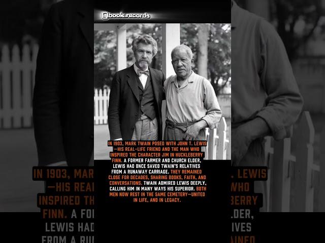 Twain’s Hero Was a Real Man #history #book_records #interestingfacts