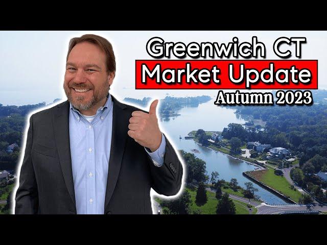 Greenwich CT Real Estate Market Update - Greenwich CT Market Report Autumn 2023