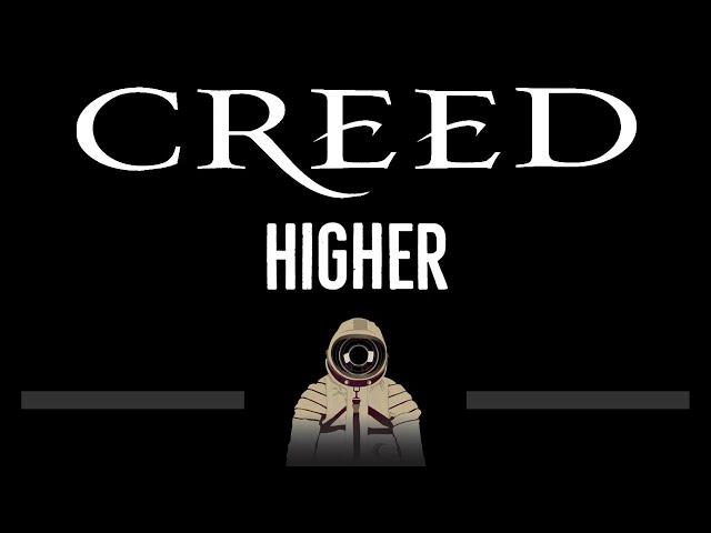 Creed • Higher (CC)  [Karaoke] [Instrumental Lyrics]