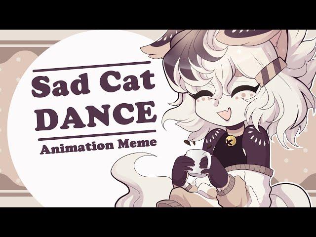 Sad Cat Dance - Animation Meme