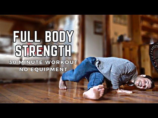 Full Body Strength Workout (No Equipment, At Home) - 30 Minute Follow Along