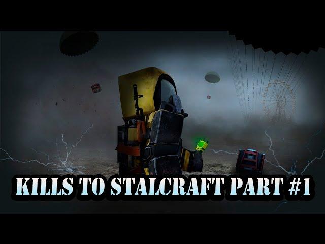 Kills to Stalcraft part #1