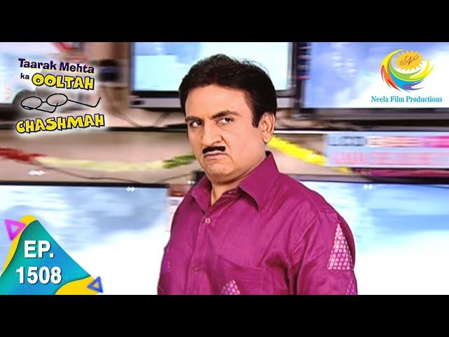 Taarak Mehta Ka Ooltah Chashmah - Episode 1508 - Full Episode