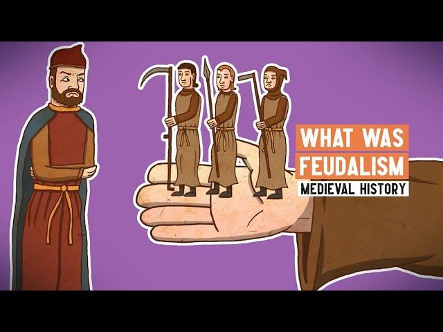 What was Feudalism?