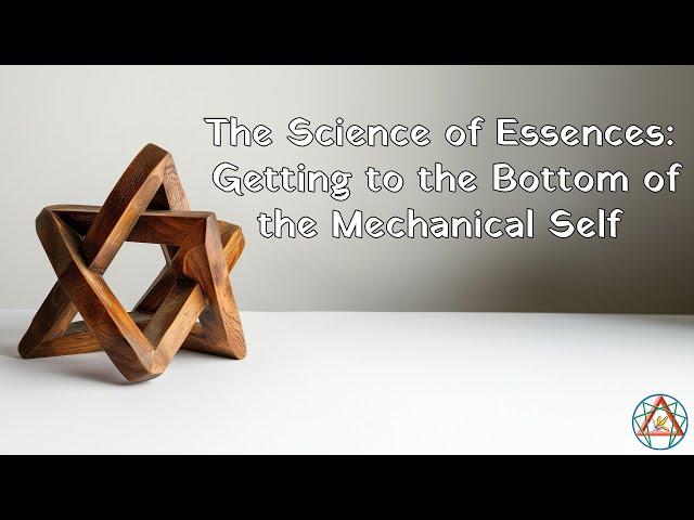 The Science of Essences: Getting to the Bottom of the Mechanical Self