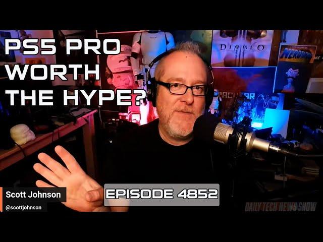 PS5 Pro Worth the Hype? - DTNS 4852