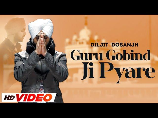 Guru Gobind Ji Pyare (HD Video) | Diljit Dosanjh | Latest Punjabi Songs 2023 | Speed Records