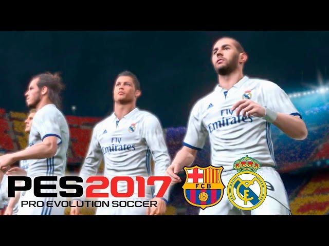 Barcelona vs Real Madrid - PES 2017 Gameplay