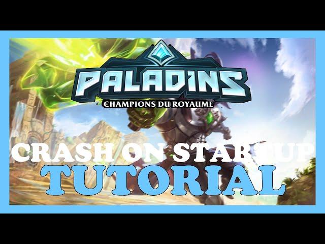 Paladins – How to Fix Crash on Startup – Complete Tutorial