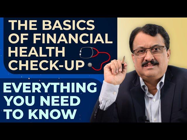 The Basics Of Financial Health Check-Up Everything You Need To Know