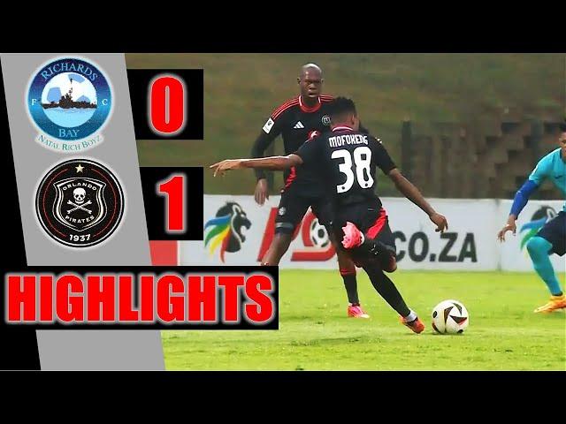 RICHARDS BAY VS ORLANDO PIRATES ‣ ALL GOALS & HIGHLIGHTS ‣ BETWAY PSL 24/25