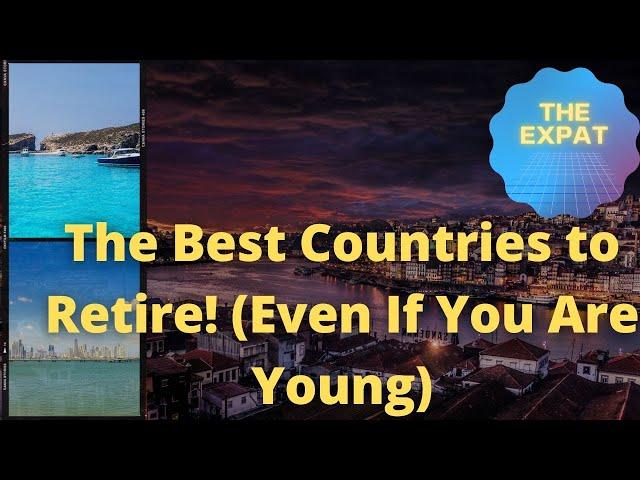 The 15 Best Countries to Retire in The World | Why Retire in Portugal, Spain, Colombia, Panama, etc.