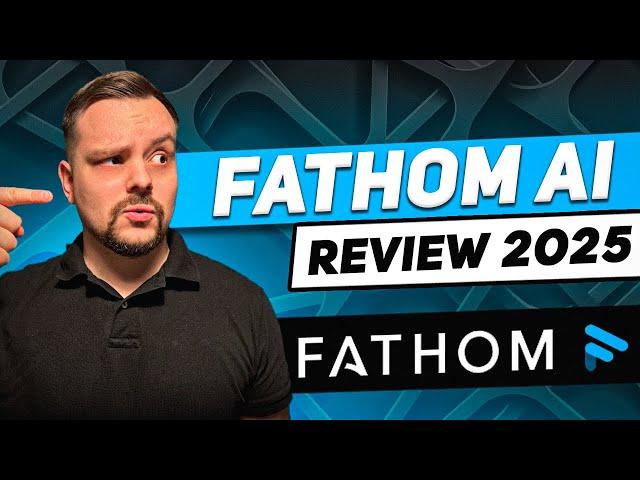 Fathom AI Review - 2025 | Fathom AI Note Taker - Really the Best AI Note Taking App on the Market?