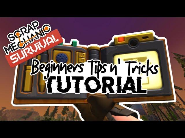 Scrap Mechanic Tips & Tricks for Beginners Tutorial [Survival]