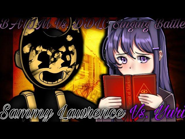 BATIM Vs. DDLC Singing Battle Round 4, Sammy Lawrence Vs. Yuri.