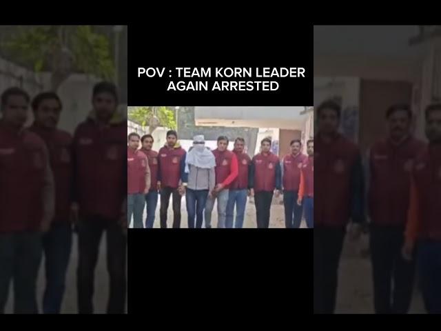 TEAM KORN LEADER ARRESTED