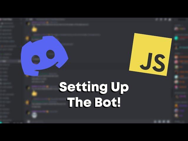 Setting Up the Bot | Discord.JS Bot Development Episode 1