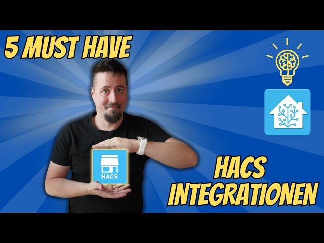 Diese 5 HACS Integrationen darfst DU auf KEINEN Fall VERPASSEN