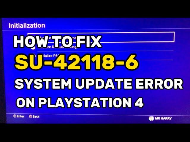 How To Fix PS4 Error SU-42118-6 System Software Error