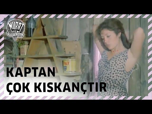 Kaptan Çok Kıskançtır | Derya Gülü