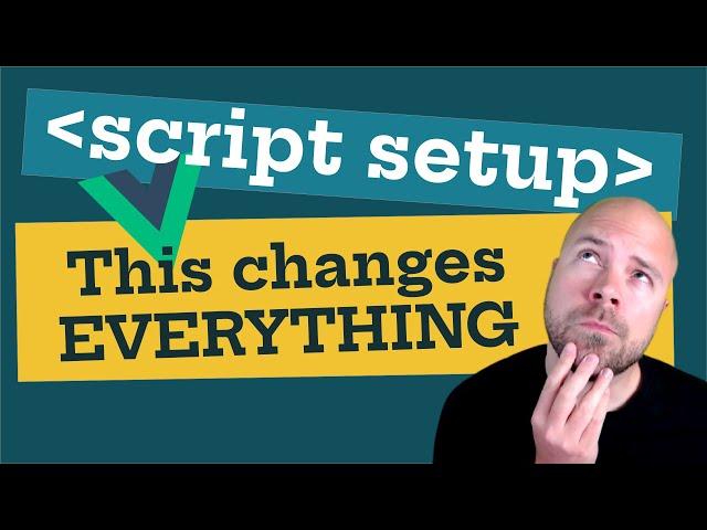 Vue 3 Script Setup Tutorial - This Changes Everything!