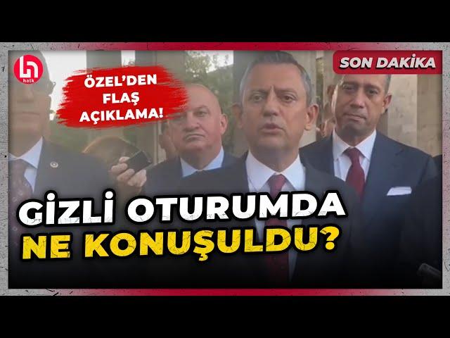 SON DAKİKA! Meclis'te gizli oturumda ne konuşuldu? Özgür Özel'den flaş açıklama!