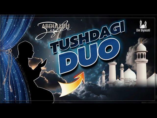 Tushda o'rgatilgan duo.Ustoz Abdulloh Zufar #duo