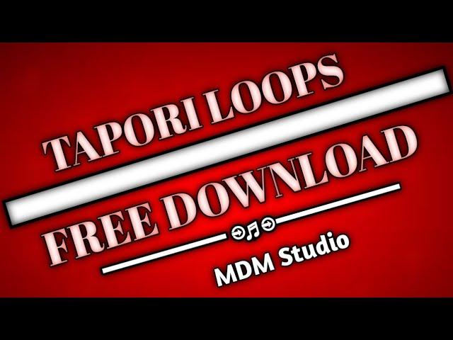 Tapori Loops Pack Free download || Part 1 || MDM Studio