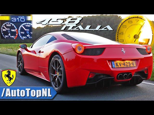 FERRARI 458 0-310 KM/H ACCELERATION & SOUND by AutoTopNL