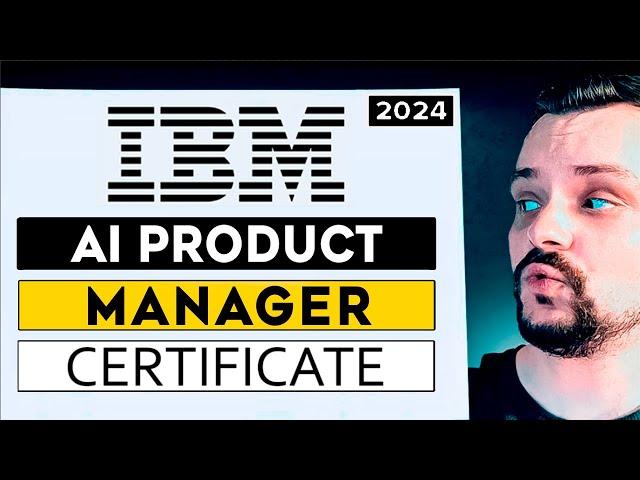 IBM AI Product Manager Professional Certificate Review - (2024) Coursera Review